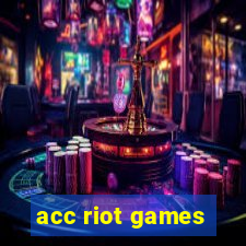 acc riot games