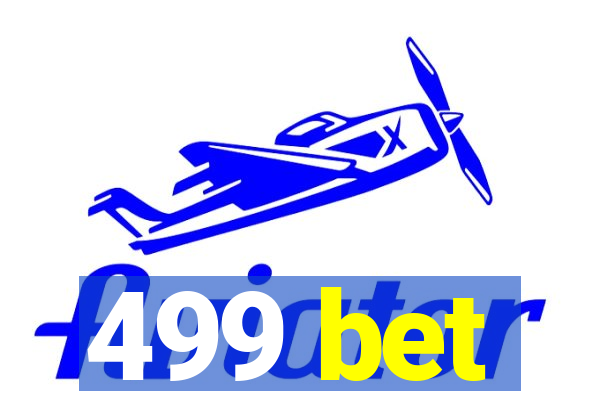 499 bet