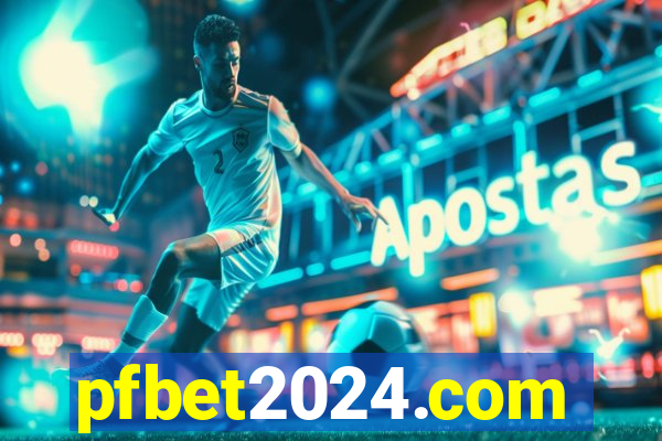 pfbet2024.com