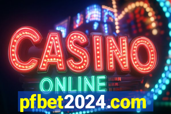 pfbet2024.com