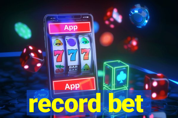 record bet