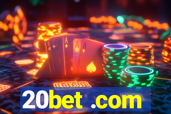 20bet .com