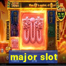 major slot