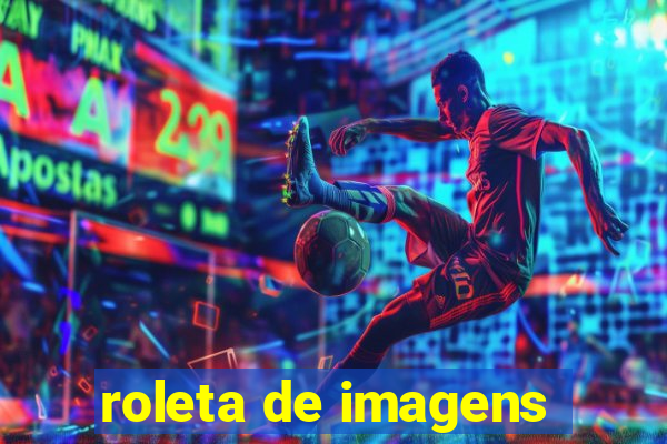 roleta de imagens