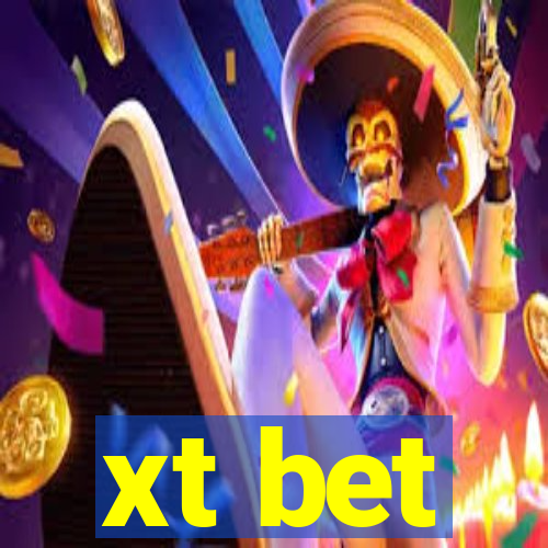 xt bet