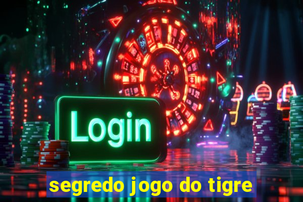 segredo jogo do tigre