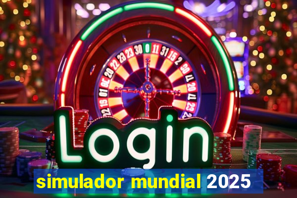 simulador mundial 2025