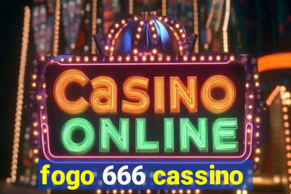 fogo 666 cassino