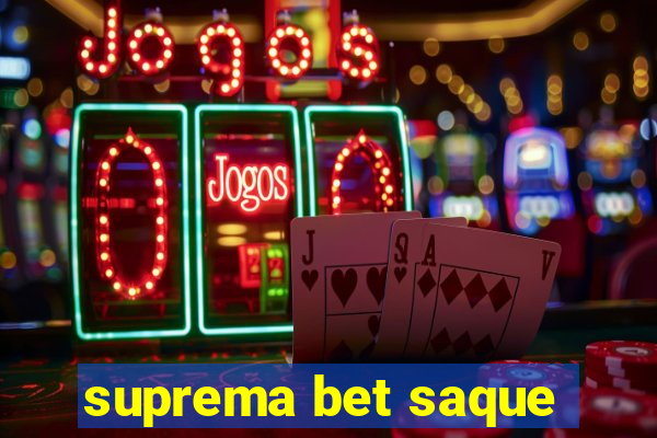 suprema bet saque