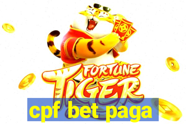 cpf bet paga