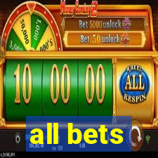 all bets