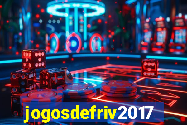 jogosdefriv2017