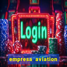 empresa aviation participacoes ltda