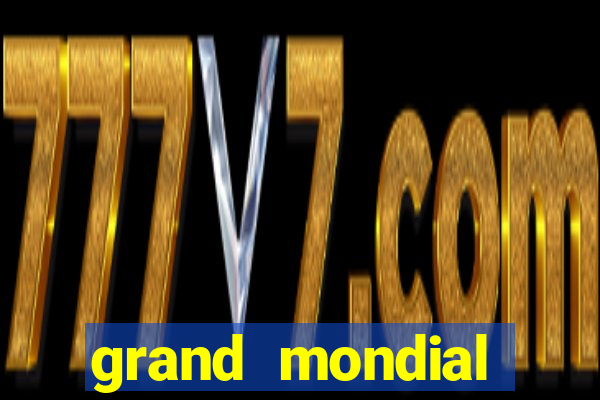 grand mondial casino games