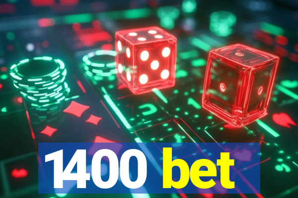 1400 bet