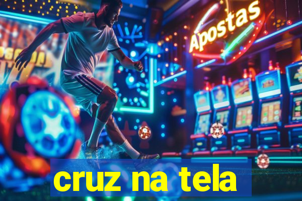 cruz na tela