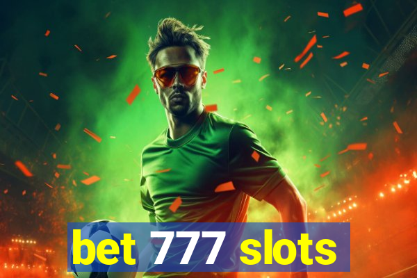 bet 777 slots