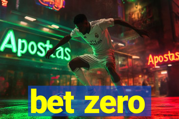 bet zero