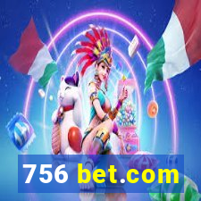 756 bet.com