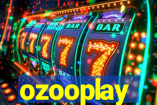 ozooplay