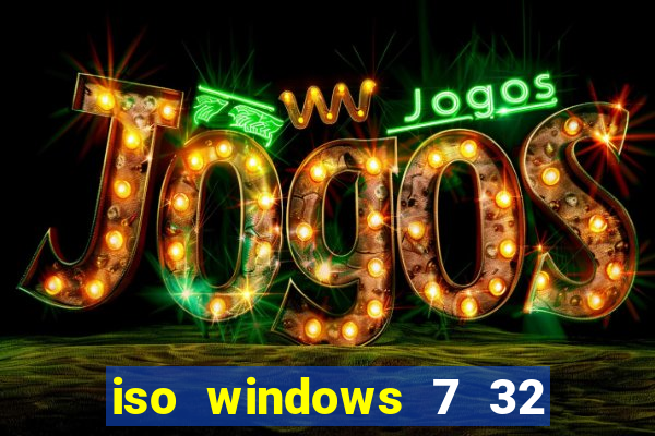 iso windows 7 32 bits pt br download