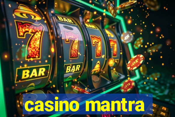 casino mantra