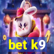 bet k9