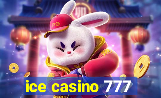 ice casino 777