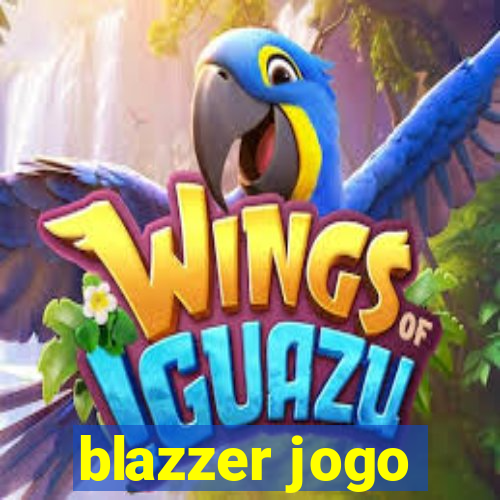 blazzer jogo