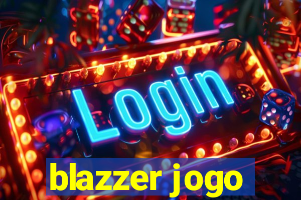 blazzer jogo