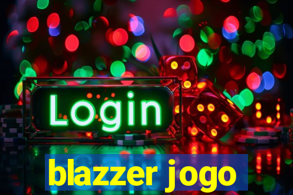 blazzer jogo