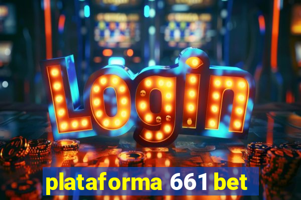 plataforma 661 bet