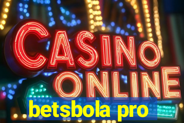 betsbola pro