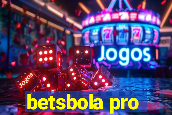 betsbola pro