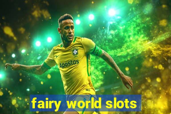 fairy world slots