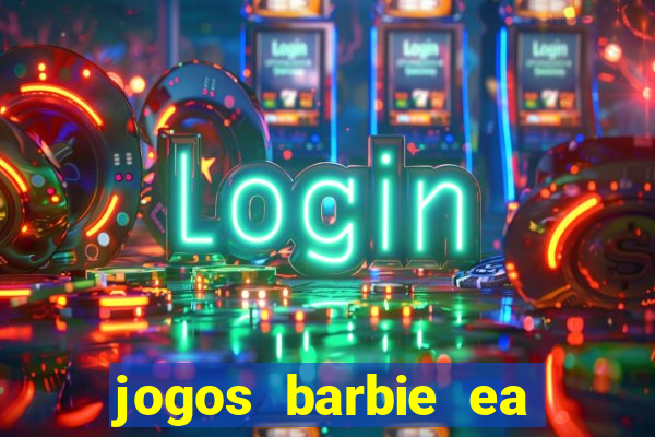 jogos barbie ea magia da moda