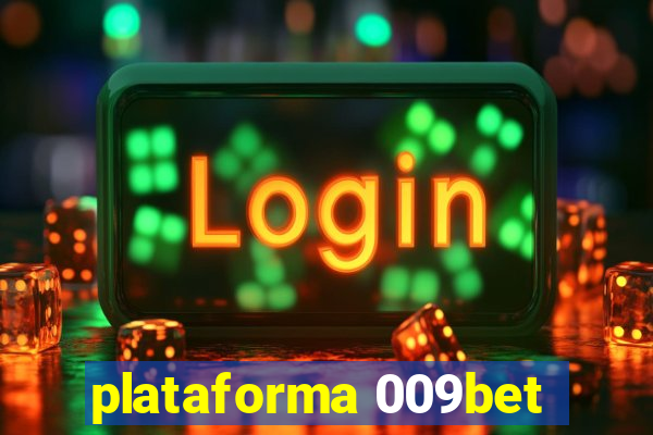 plataforma 009bet