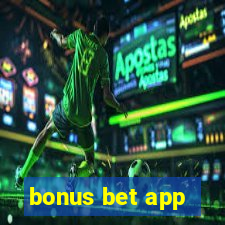 bonus bet app