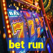 bet run