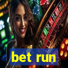 bet run