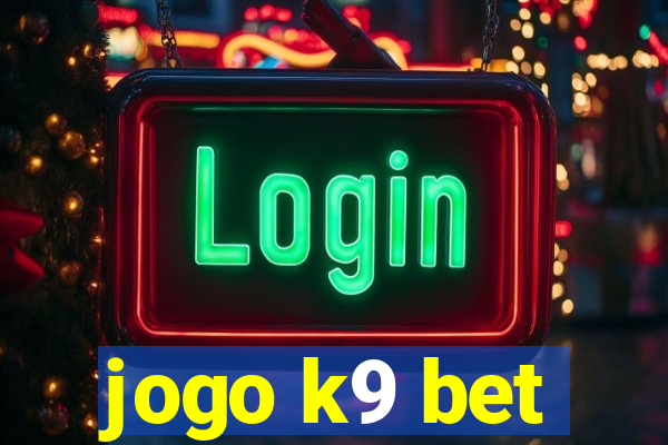 jogo k9 bet