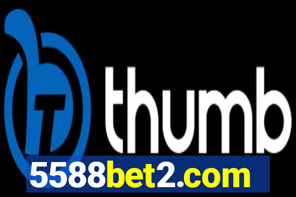 5588bet2.com