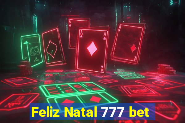 Feliz Natal 777 bet