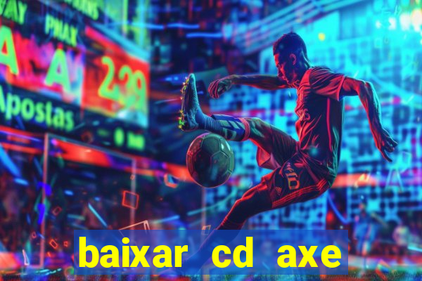 baixar cd axe bahia 2000 gratis