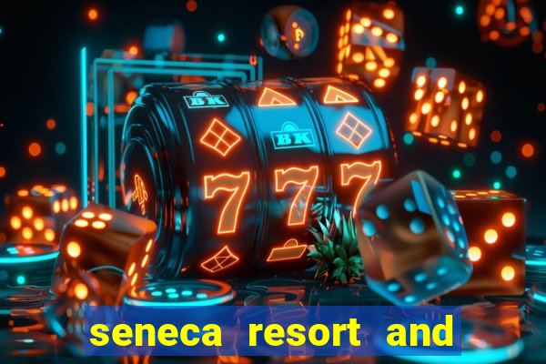 seneca resort and casino niagara falls