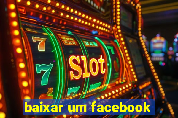 baixar um facebook