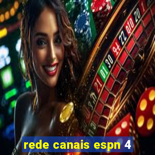 rede canais espn 4