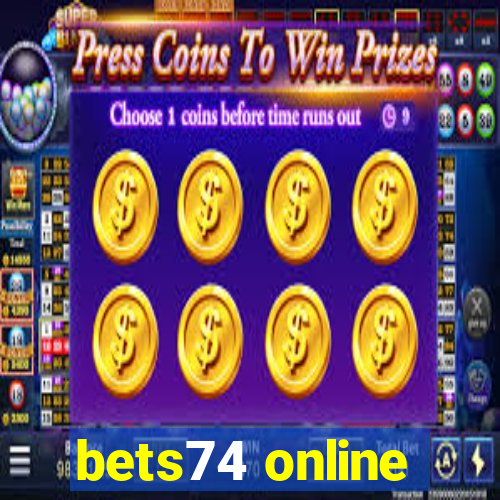 bets74 online