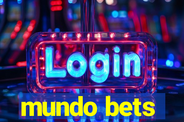 mundo bets