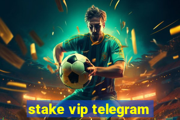 stake vip telegram